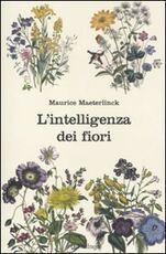 Libro L' intelligenza dei fiori Maurice Maeterlinck
