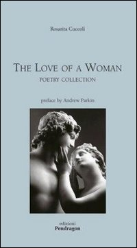 The love of a woman. Poetry collection Scarica PDF EPUB
