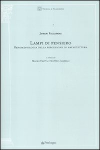 Lampi di pensiero. Fenomenologia della percezione in architettura Scarica PDF EPUB
