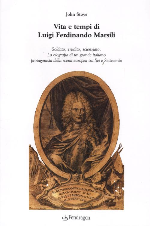 Vita e tempi di Luigi Ferdinando Marsili Scarica PDF EPUB
