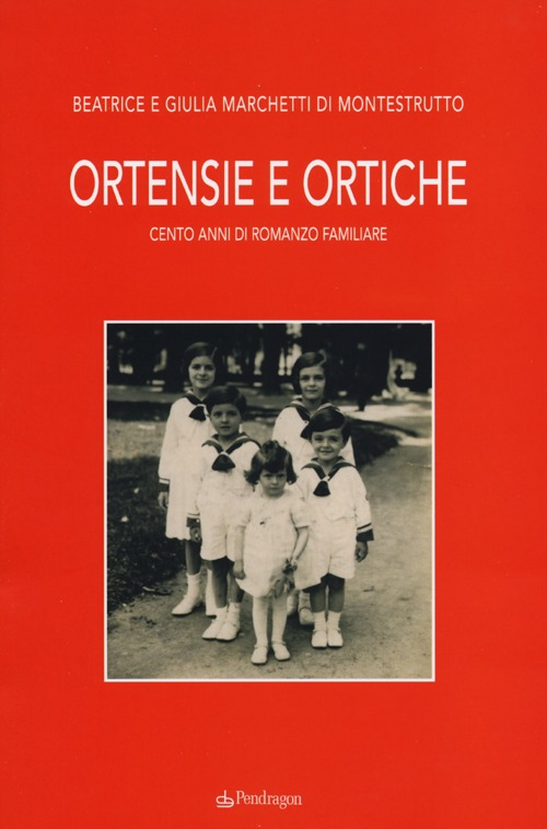 Ortensie e ortiche. Cento anni di romanzo familiare Scarica PDF EPUB
