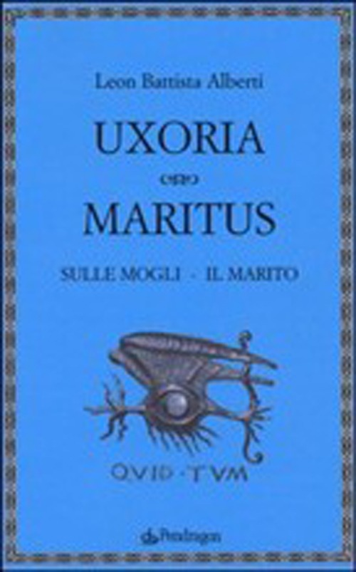 Uxoria. Maritus-Sulle mogli. Il marito Scarica PDF EPUB
