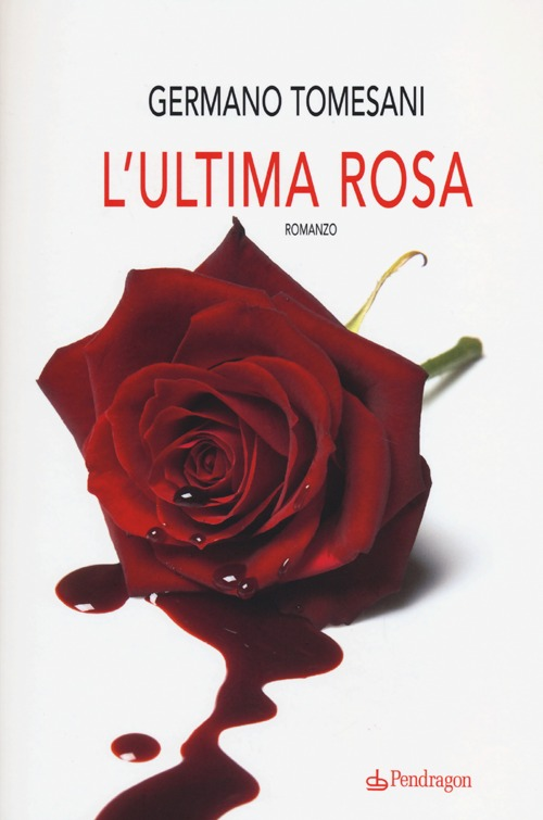 L' ultima rosa Scarica PDF EPUB
