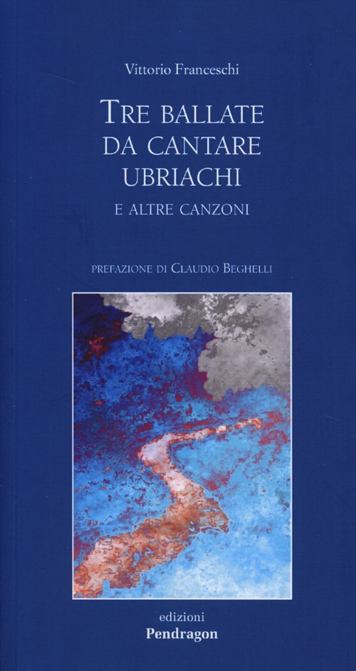 Tre ballate da cantare ubriachi e altre canzoni Scarica PDF EPUB
