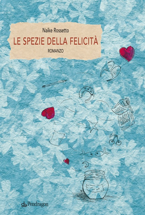 Le spezie della felicità Scarica PDF EPUB
