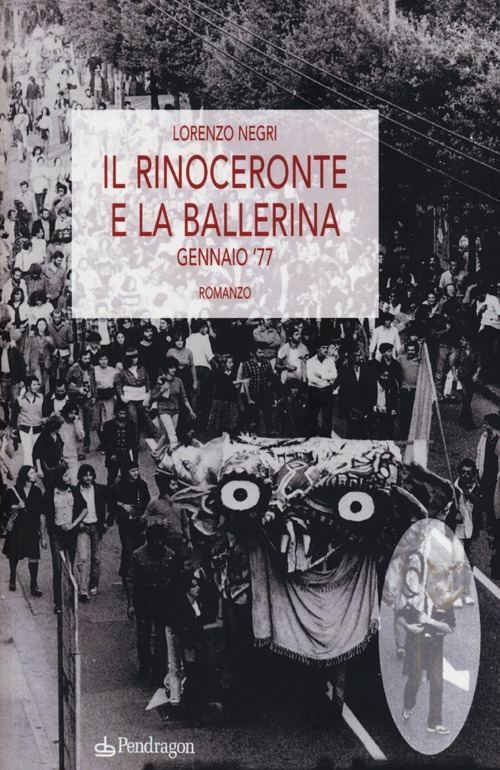 Il rinoceronte e la ballerina. Gennaio '77 Scarica PDF EPUB
