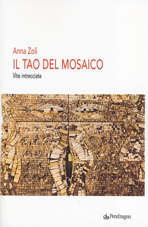 Il Tao del mosaico. Vite intrecciate Scarica PDF EPUB
