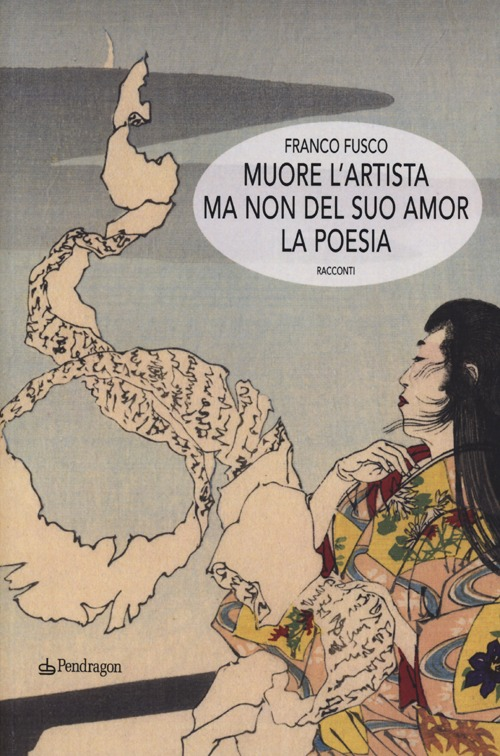 Muore l'artista ma non del suo amor la poesia Scarica PDF EPUB
