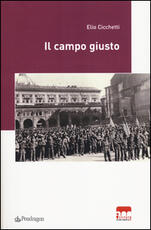 Libro Il campo giusto Elio Cicchetti