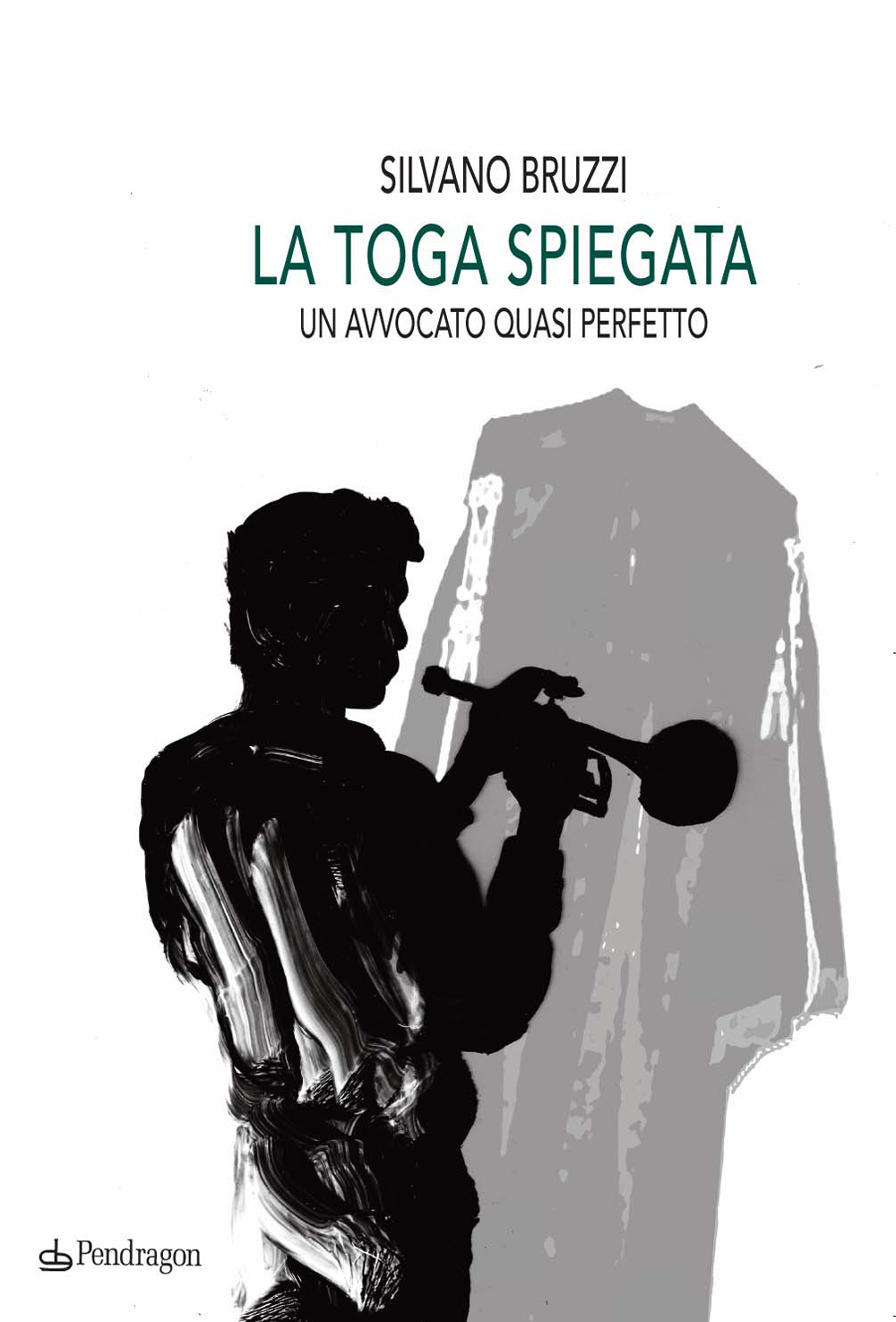 La toga spiegata. Un avvocato quasi perfetto Scarica PDF EPUB
