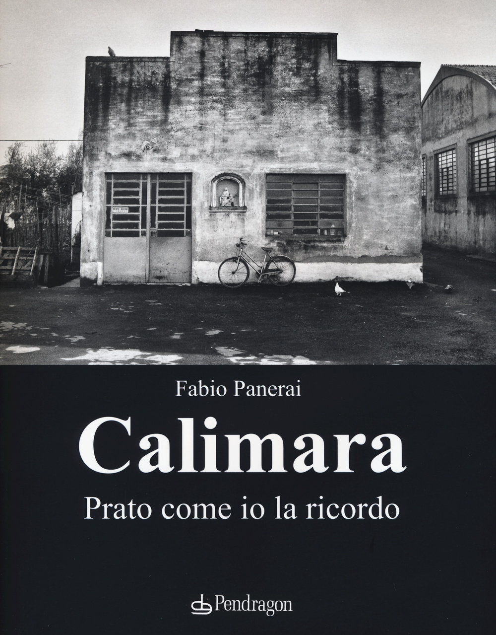 Calimara. Prato come io la ricordo Scarica PDF EPUB
