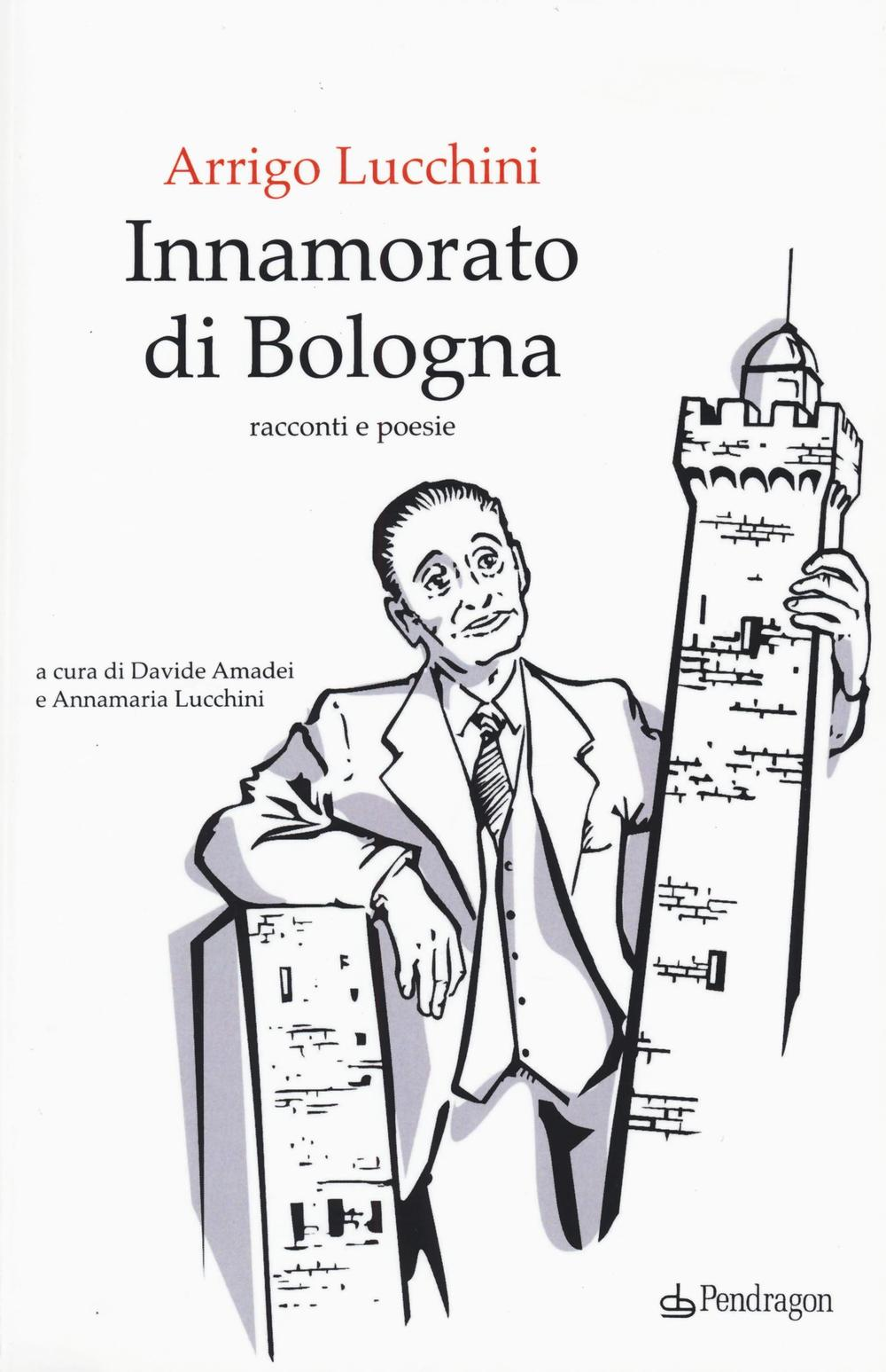 Innamorato di Bologna Scarica PDF EPUB
