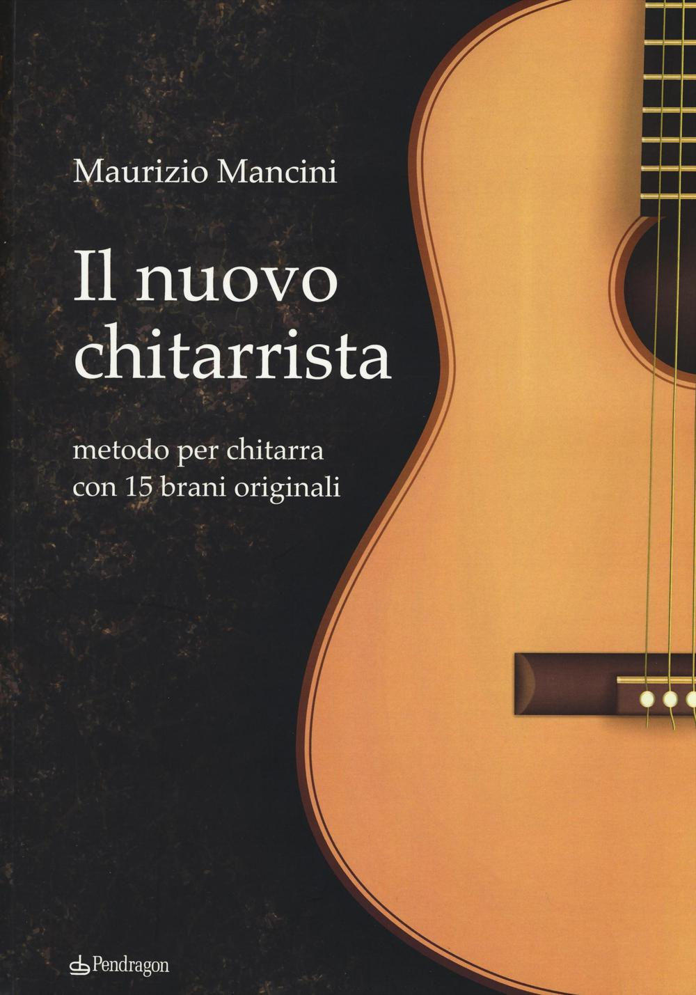 Il nuovo chitarrista. Metodo per chitarra con 15 brani originali Scarica PDF EPUB
