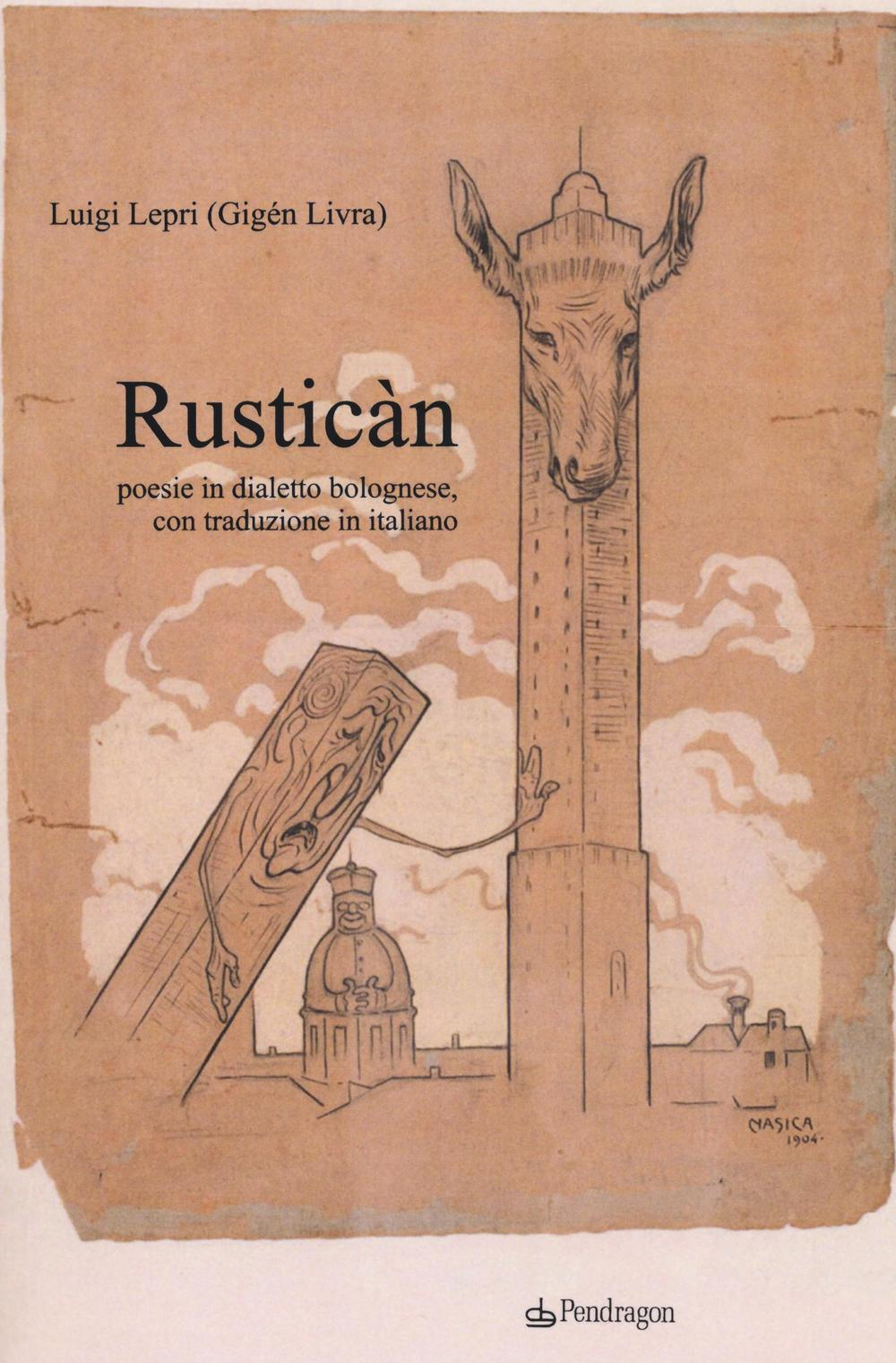 Rusticàn. Poesie in dialetto bolognese, con traduzione in italiano Scarica PDF EPUB
