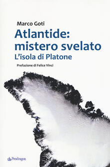 Atlantide: mistero svelato. Lisola di Platone.pdf