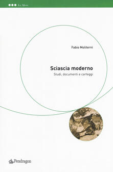 Sciascia moderno. Studi, documenti e carteggi.pdf