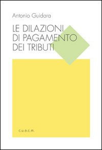 Le dilazioni di pagamento dei tributi Scarica PDF EPUB
