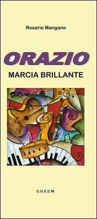 Orazio. Marcia brillante Scarica PDF EPUB
