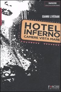 Hotel Inferno. Camere vista mare Scarica PDF EPUB
