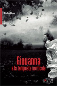 Giovanna e la tempesta verticale Scarica PDF EPUB
