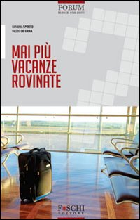 Mai più vacanze rovinate Scarica PDF EPUB
