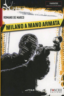 Milano a mano armata Scarica PDF EPUB
