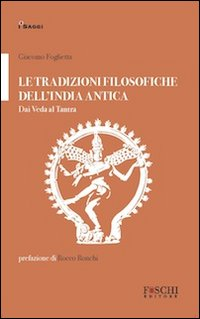 Le tradizioni filosofiche dell'India antica. Dai Veda al Tantra Scarica PDF EPUB
