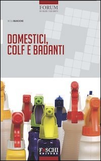 Domestici, colf e badanti Scarica PDF EPUB
