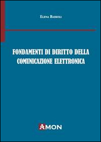 Fondamenti di diritto della comunicazione elettronica Scarica PDF EPUB
