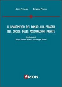 Il risarcimento del danno alla persona nel codice delle assicurazioni private Scarica PDF EPUB
