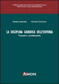 La disciplina giuridica dell'editoria. Normative e problematiche Scarica PDF EPUB
