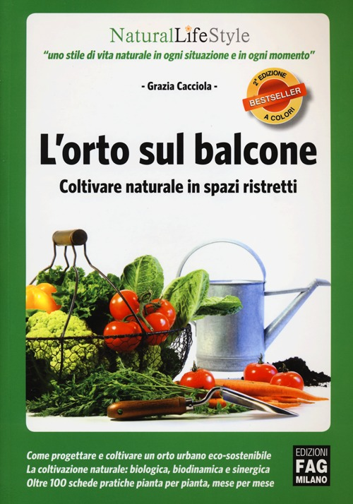 L' orto sul balcone. Coltivare naturale in spazi ristretti