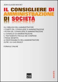 Il consigliere di amministrazione di società