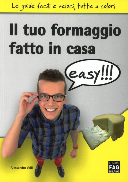 Il tuo formaggio fatto in casa easy!!! Scarica PDF EPUB
