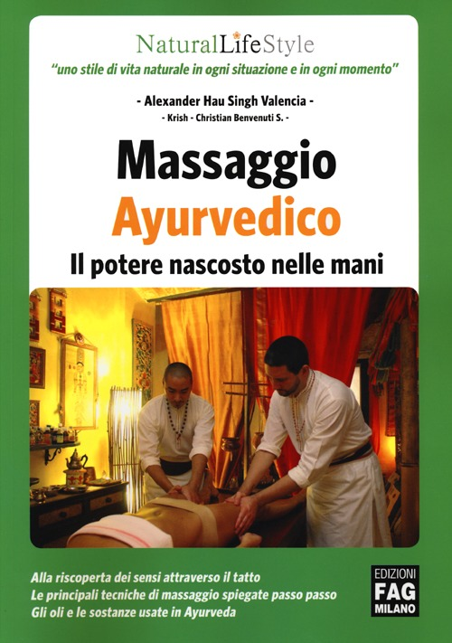 Massaggio ayurvedico. Il potere nascosto nelle mani