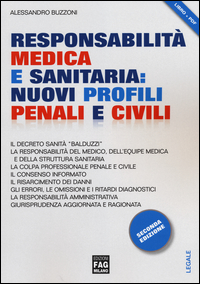 Responsabilità medica e sanitaria. Nuovi profili e civili