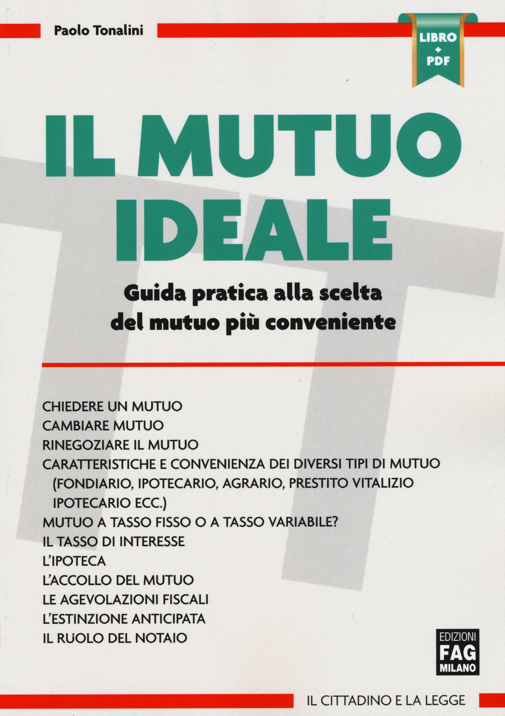 Il mutuo ideale. Guida pratica alla scelta del mutuo più conveniente. Con aggiornamento online Scarica PDF EPUB
