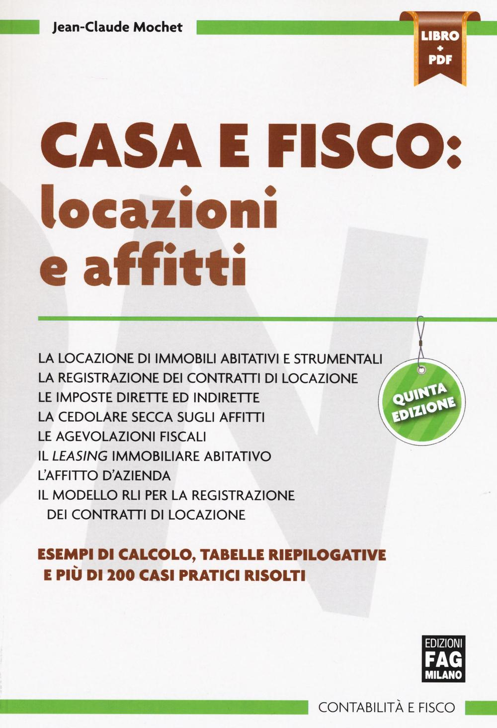 Casa e fisco. Locazioni e affitti. Con e-book Scarica PDF EPUB
