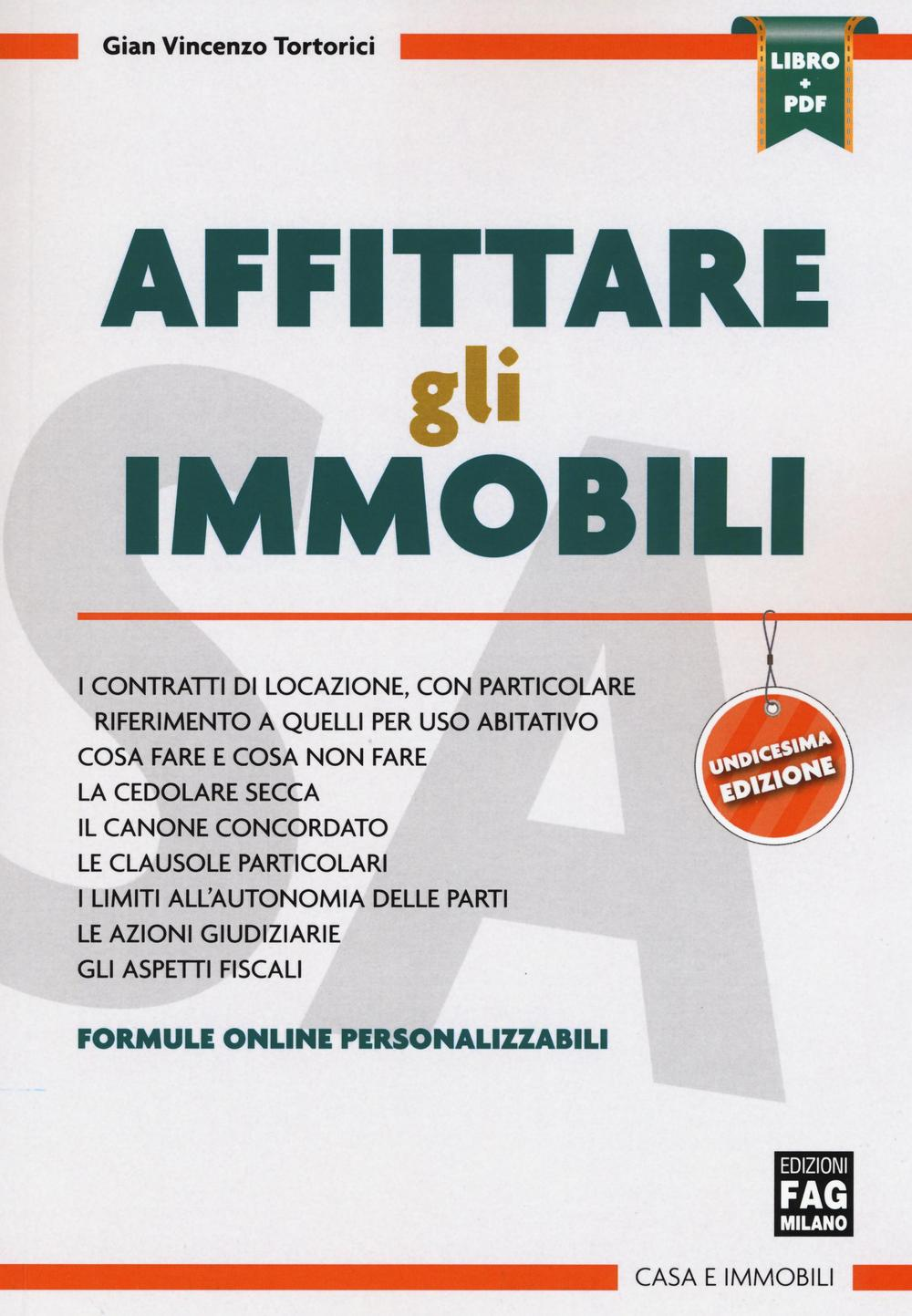 Affittare gli immobili. Con e-book