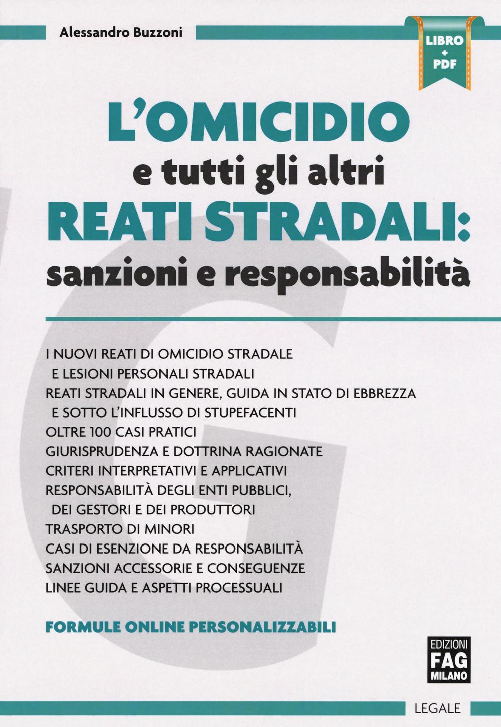 L' omicidio e tutti gli altri reati stradali: sanzioni e responsabilità. Con aggiornamento online Scarica PDF EPUB
