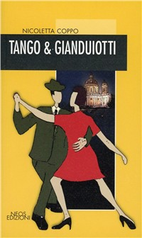 Tango e gianduiotti Scarica PDF EPUB
