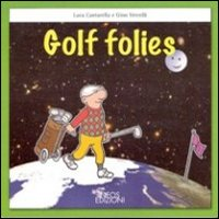 Golf folies. Ediz. italiana Scarica PDF EPUB
