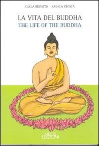 Image of La vita del Buddha-The life of Buddha. Ediz. bilingue