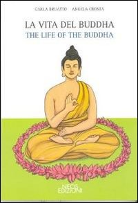 La vita del Buddha-The life of Buddha. Ediz. bilingue Scarica PDF EPUB
