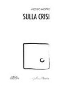 Sulla crisi Scarica PDF EPUB
