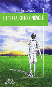 Sei terra, cielo e nuvole Scarica PDF EPUB
