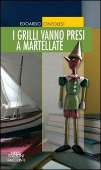 I grilli vanno a martellate Scarica PDF EPUB
