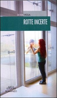 Rotte incerte Scarica PDF EPUB
