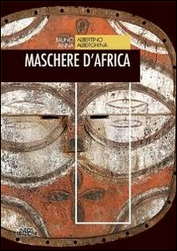 Maschere d'Africa Scarica PDF EPUB
