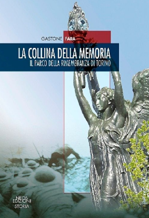 La collina della memoria. Il parco della rimembranza di Torino Scarica PDF EPUB
